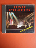 Bad Pilots – Live 'N Dirty