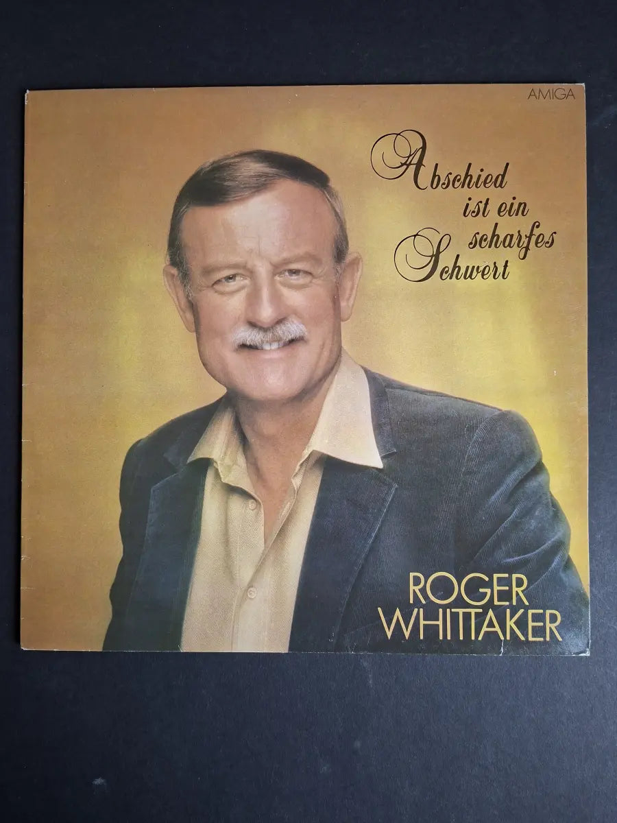 Roger Whittaker – Abschied Ist Ein Scharfes Schwert