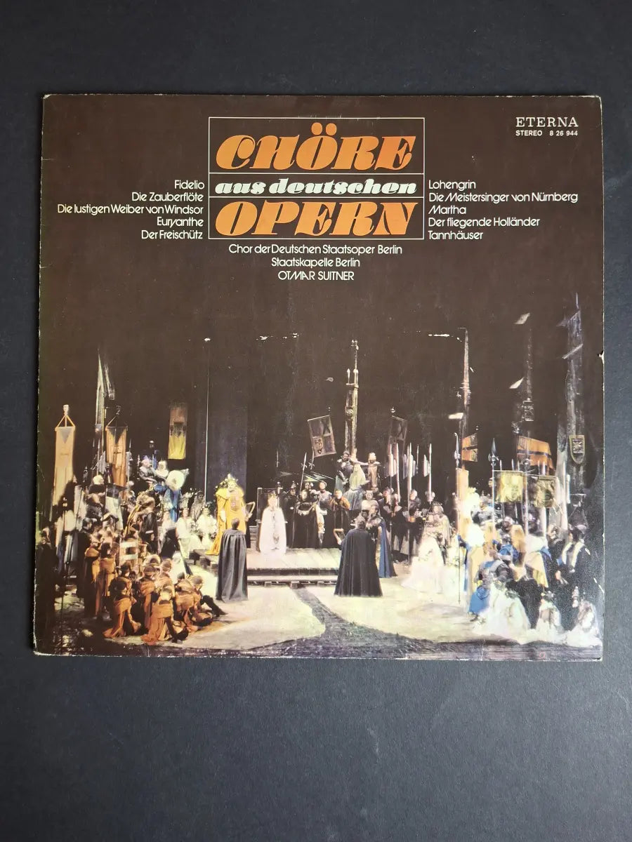 Chor Der Deutschen Staatsoper Berlin, Staatskapelle Berlin, Otmar Suitner – Chöre Aus Deutschen Opern
