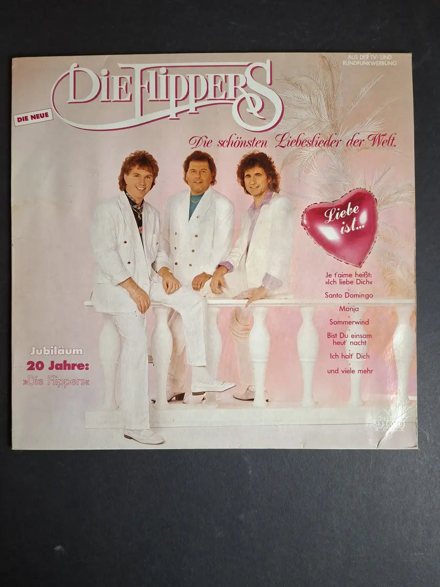 Die Flippers – Liebe Ist... (Die Schönsten Liebeslieder Der Welt)