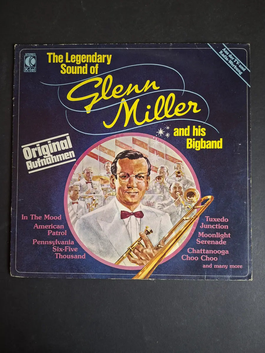 Glenn Miller – The Legendary Sound Of Glenn Miller And His Bigband