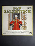 Nicolai Gedda, Harry Friedauer, Rita Streich, Ursula Reichart, Chor Der Bayerischen Staatsoper, Das Balalaika-Ensemble Tschaika, Symphonie-Orchester Graunke – Der Zarewitsch