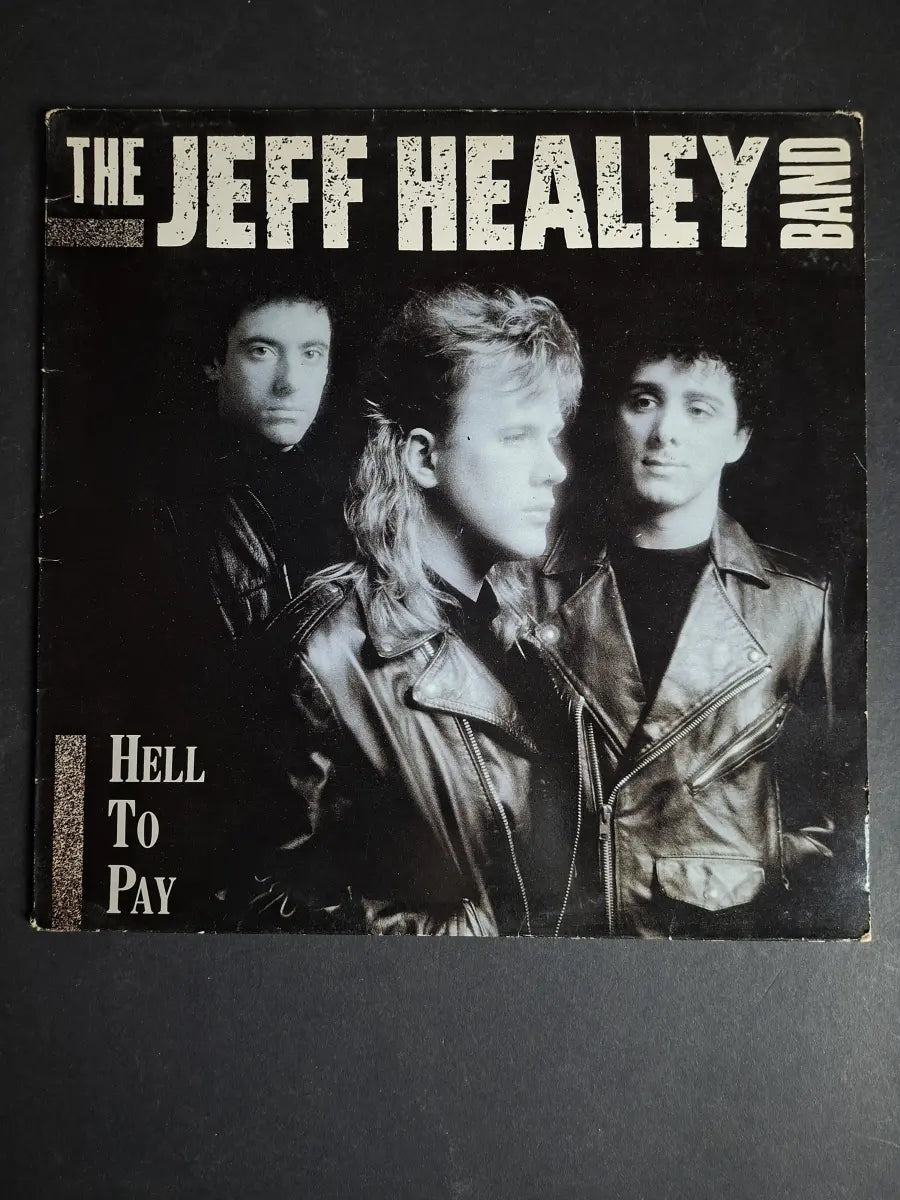 The Jeff Healey Band – Hell To Pay