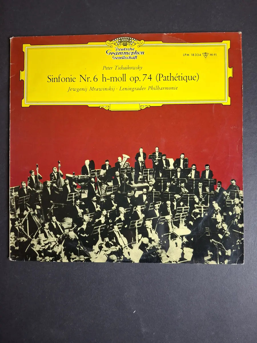 Peter Tschaikowsky – Jewgenij Mrawinskij · Leningrader Philharmonie – Sinfonie Nr. 6 H-moll Op. 74 (Pathétique)