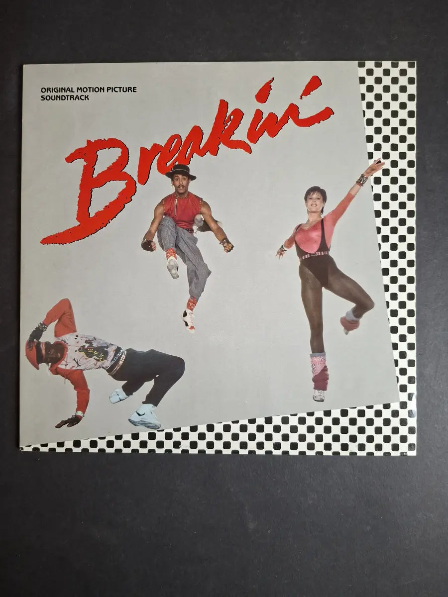 Breakin' (Original Motion Picture Soundtrack)