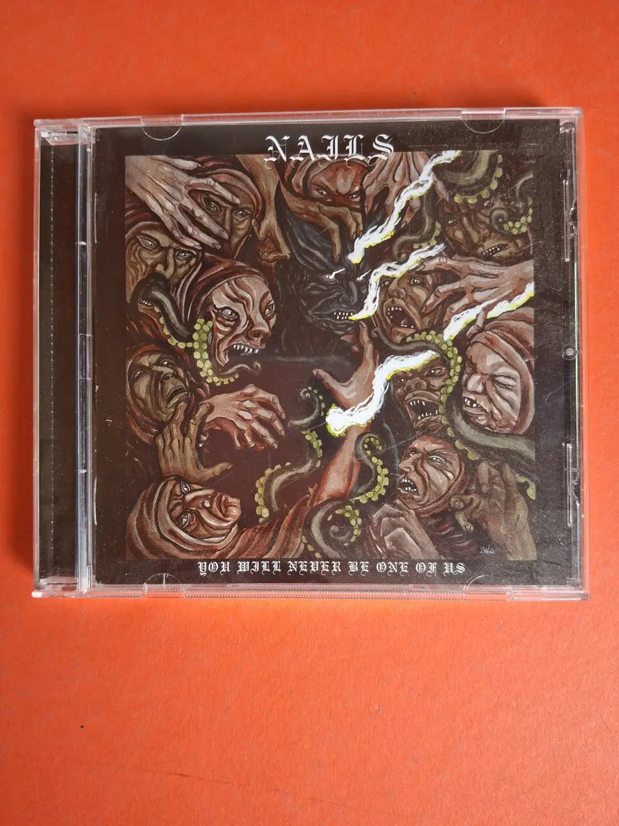 Nails – You Will Never Be One Of Us