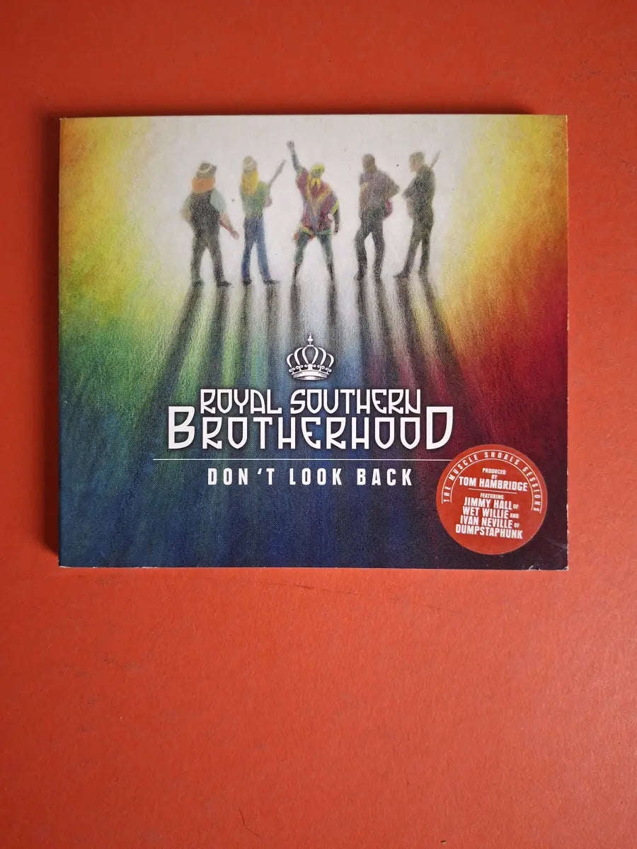 Royal Southern Brotherhood – Don't Look Back