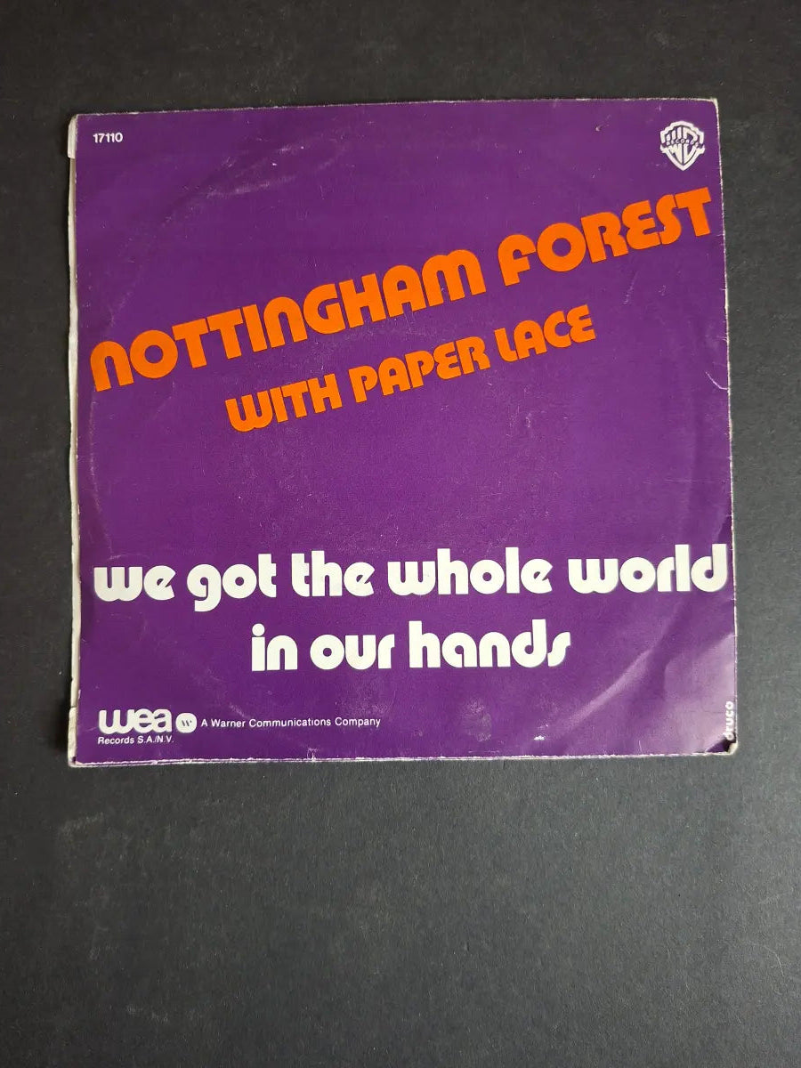 Nottingham Forest With Paper Lace – We Got The Whole World In Our Hands