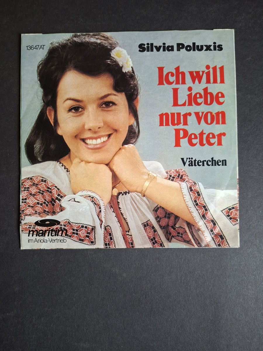 Silvia Poluxis – Ich Will Liebe Nur Von Peter (Signiert)