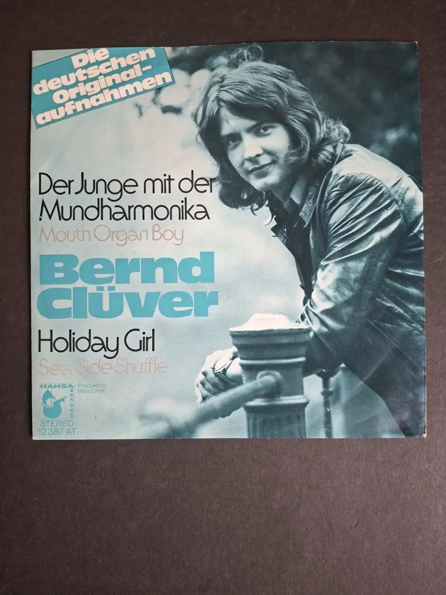 Bernd Clüver – Der Junge Mit Der Mundharmonika (Mouth Organ Boy) / Holiday Girl (Sea Side Shuffle)