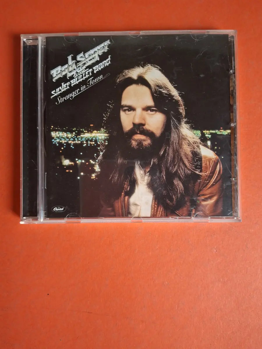 Bob Seger & The Silver Bullet Band – Stranger In Town
