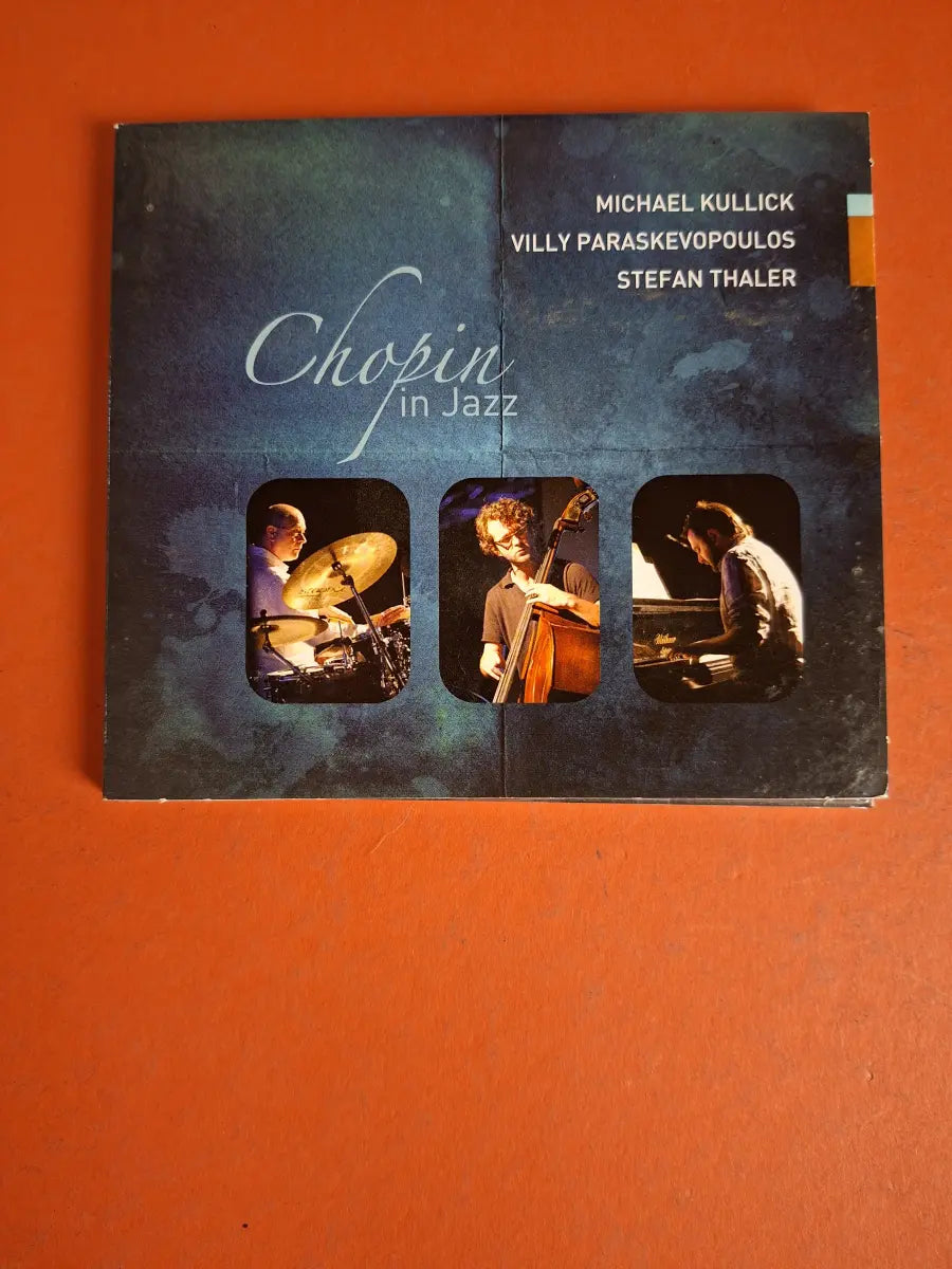 Chopin in Jazz - Michael Kullick, Villy Pataskevopoulos, Stefan Thaler