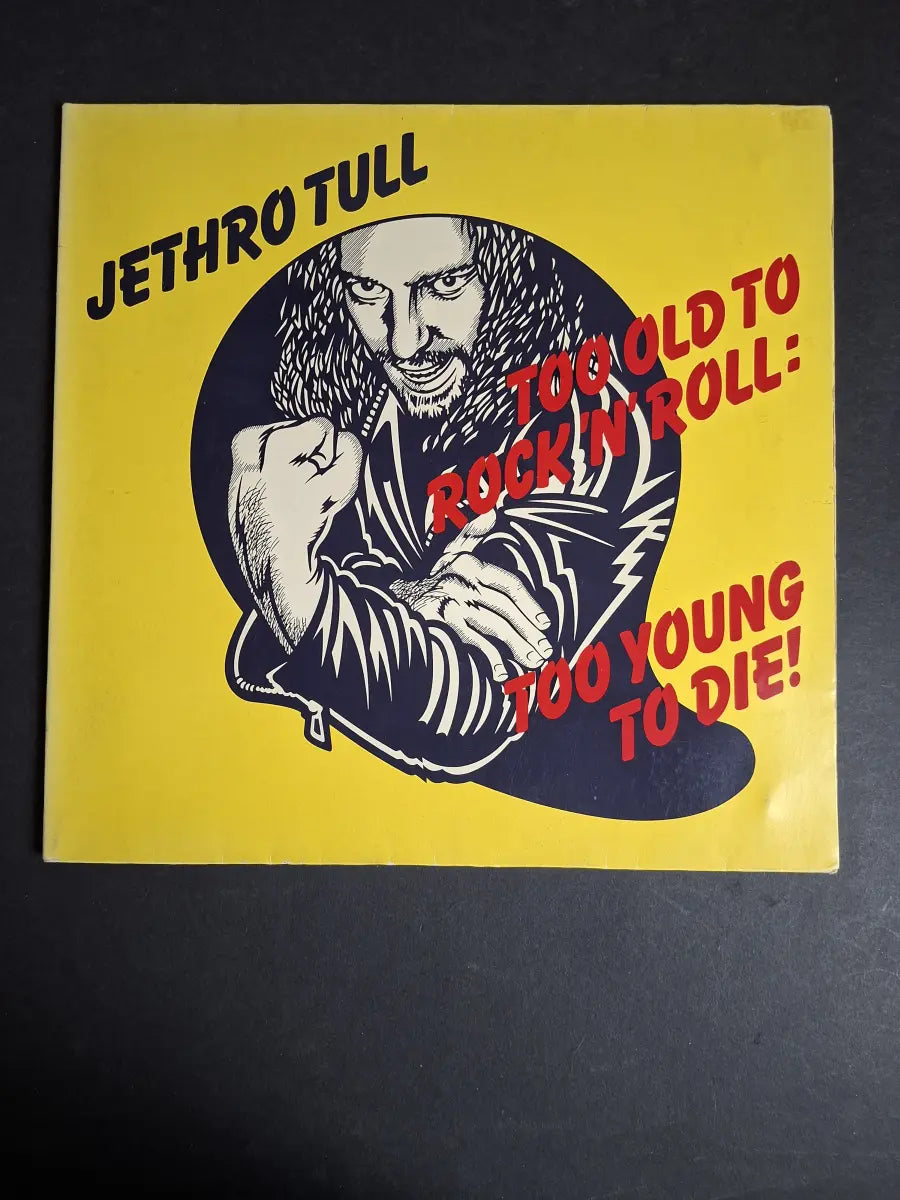 Jethro Tull – Too Old To Rock 'N' Roll: Too Young To Die!