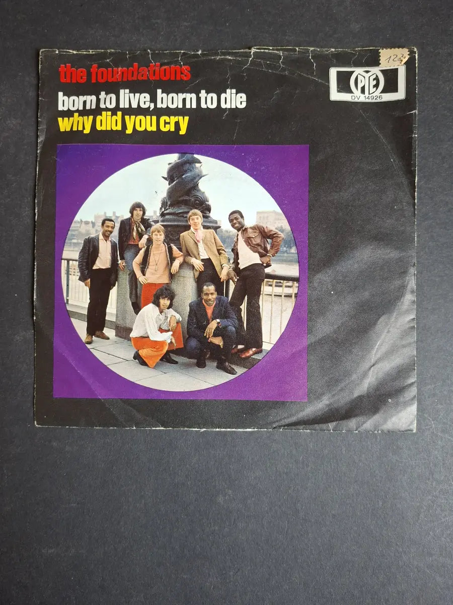 The Foundations – Born To Live, Born To Die / Why Did You Cry
