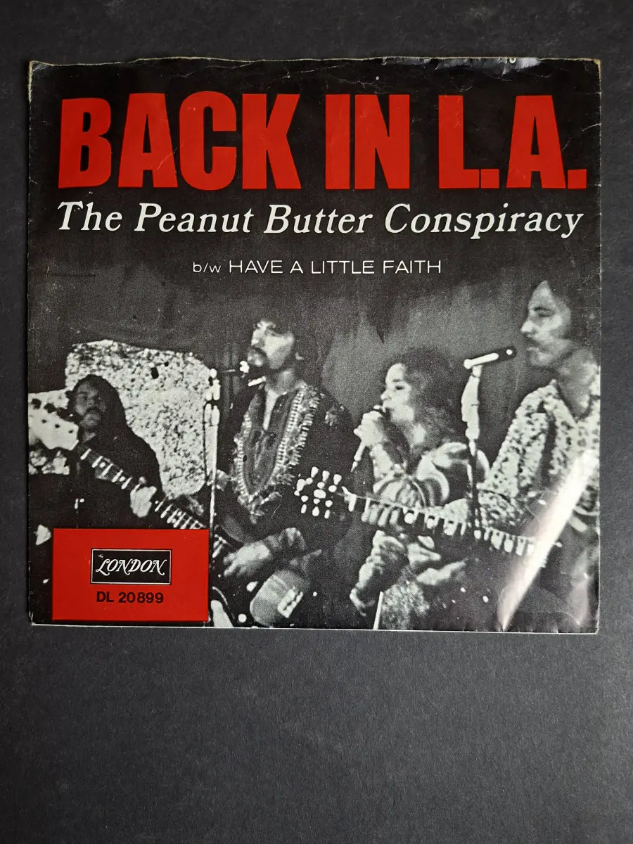 The Peanut Butter Conspiracy – Back In L.A. / Have A Little Faith