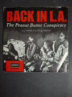 The Peanut Butter Conspiracy – Back In L.A. / Have A Little Faith