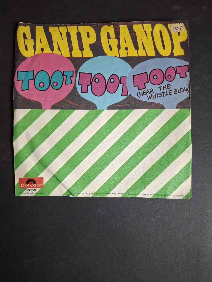 Ganip Ganop – Toot Toot Toot (Hear The Whistle Blow)