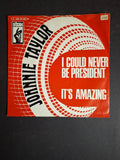 Johnnie Taylor ‎– I Could Never Be President / It's Amazing