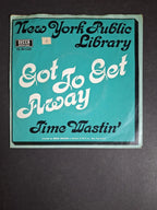 New York Public Library ‎– Got To Get Away
