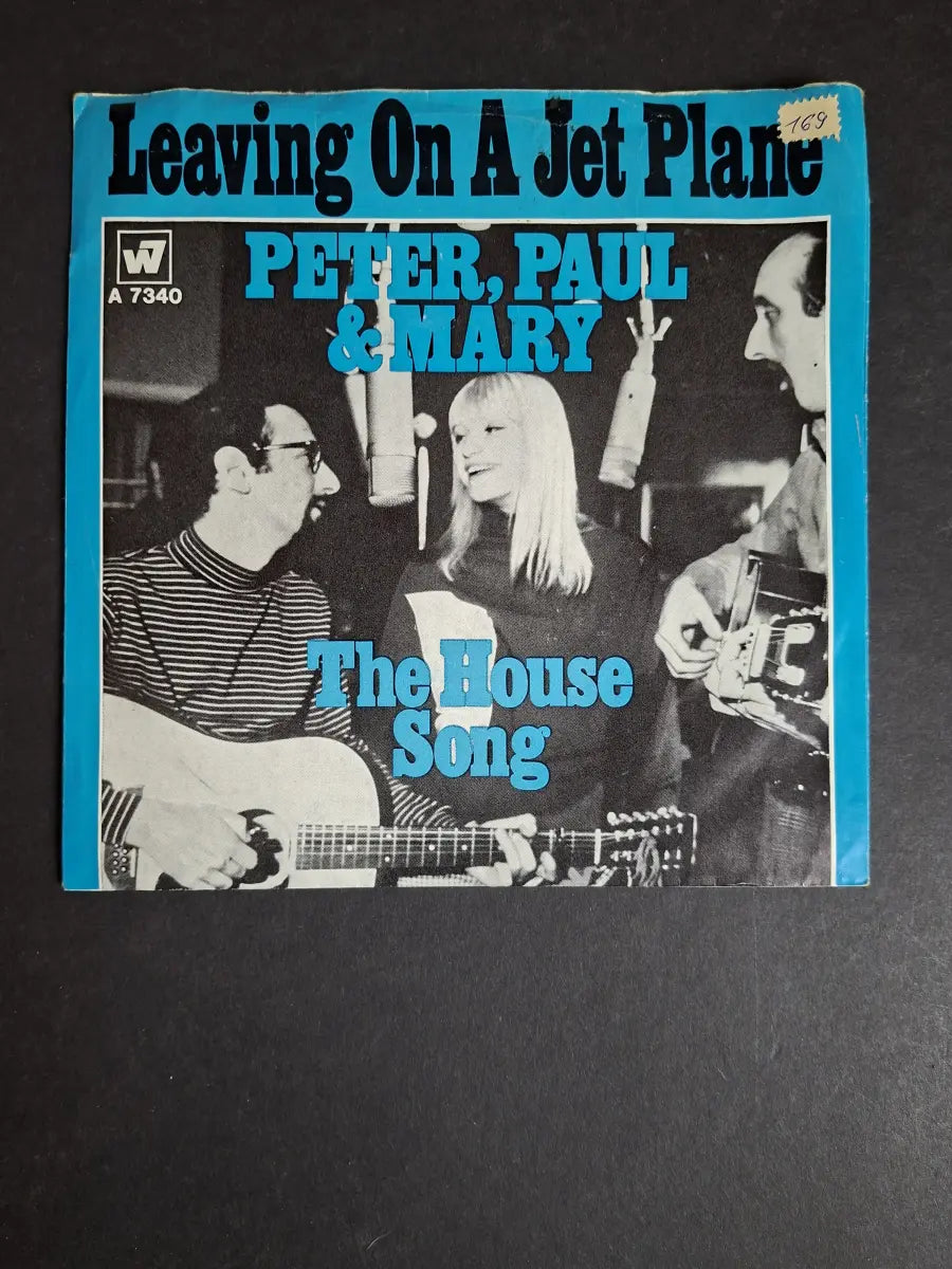 Peter, Paul & Mary ‎– Leaving On A Jet Plane