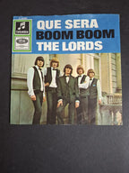 The Lords ‎– Que Sera / Boom Boom