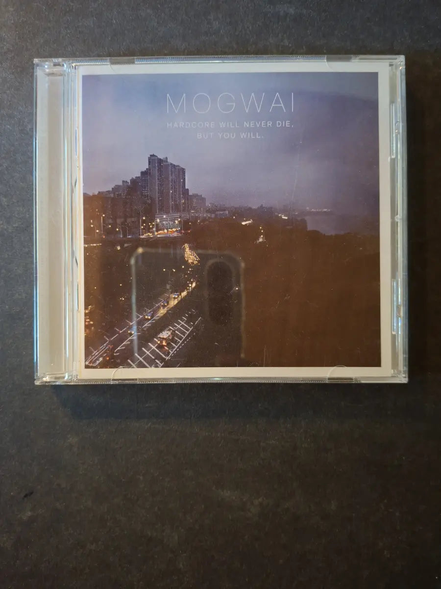 Mogwai – Hardcore Will Never Die, But You Will.
