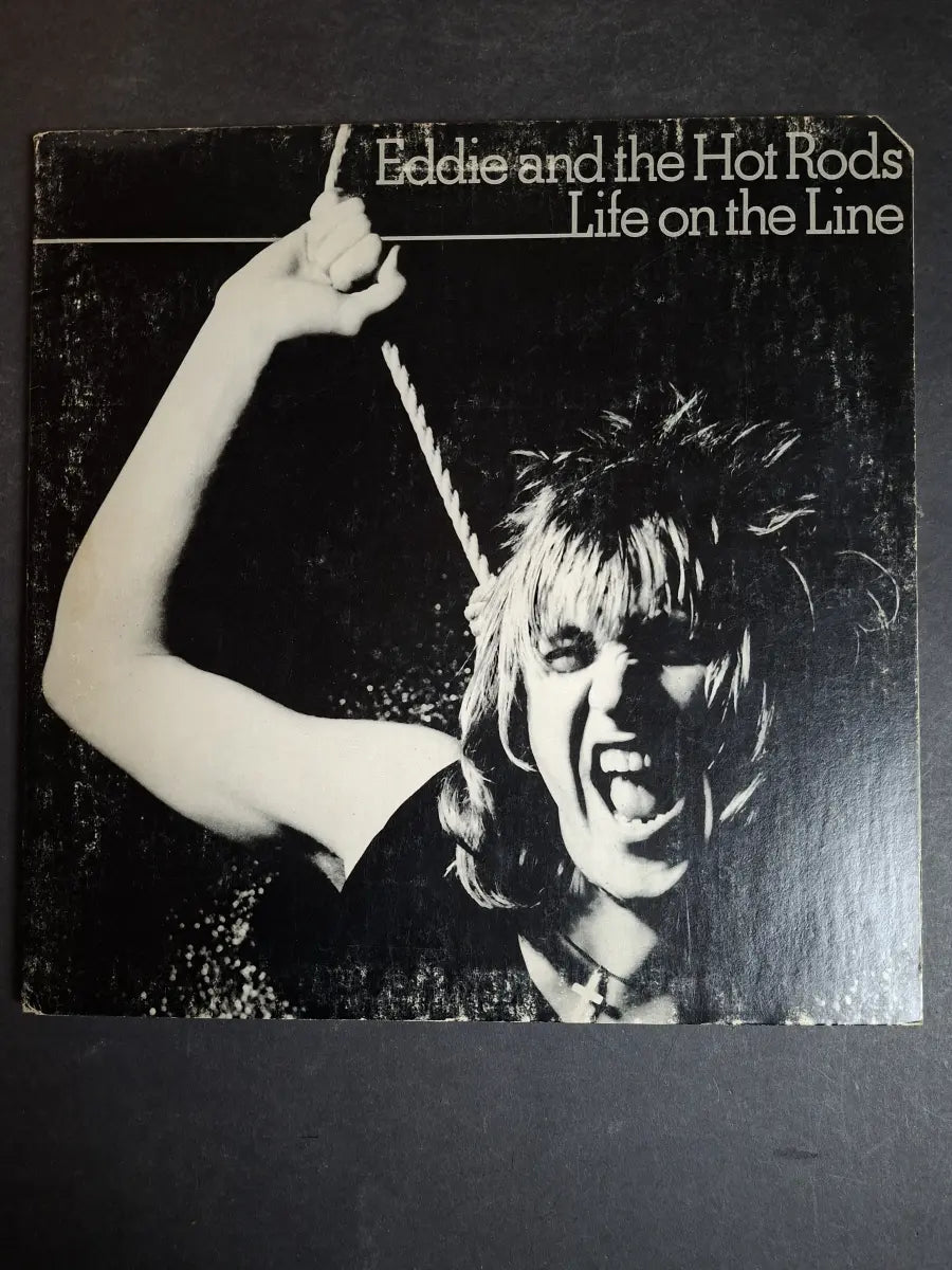 Eddie And The Hot Rods ‎– Life On The Line