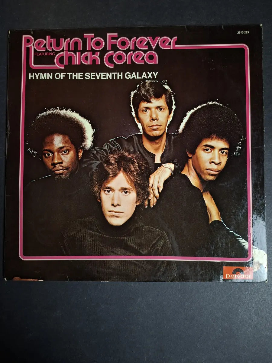 Digs  Return To Forever Featuring Chick Corea – Hymn Of The Seventh Galaxy
