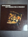 Mitch Ryder ‎– Got Change For A Million?