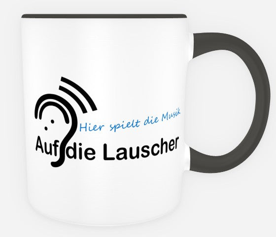 Auf die Lauscher Tasse