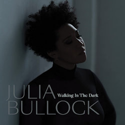 Julia Bullock Walking In The Dark
