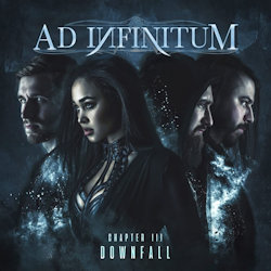 Das Bild zeigt das Album von Ad Infinitum - Chapter III - Downfall