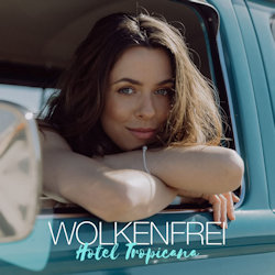 Das Bild zeigt das Album von Wolkenfrei - Hotel Tropicana