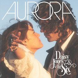 Das Bild zeigt Albumcover von Daisy Jones + the Six - Aurora