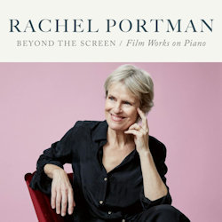 Das Bild zeigt Albumcover von Rachel Portman - Beyond The Screen - Film Works On Piano