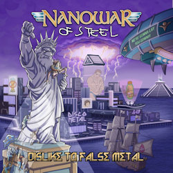 Das Bild zeigt Albumcover von Nanowar Of Steel - Dislike To False Metal