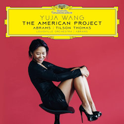 Das Bild zeigt das Album von Yuja Wang - The American Project