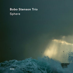 Das Bild zeigt das Album von Bobo Stenson Trio - Sphere