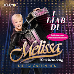 Das Bild zeigt das Album von Melissa Naschenweng - I liab di - Die schönsten Hits