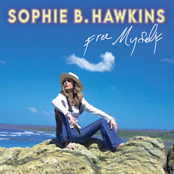 Das Bild zeigt das Album von Sophie B. Hawkins - Free Myself