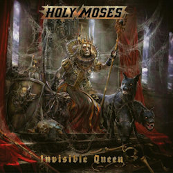 Das Bild zeigt das Album von Holy Moses - Invisible Queen