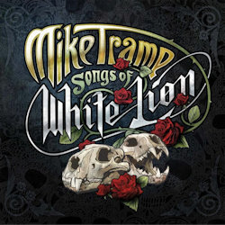 Das Bild zeigt das Album von Mike Tramp - Songs Of White Lion