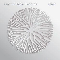 Das Bild zeigt das Album von Eric Whitacre + Voces8 - Home