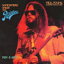 Das Bild zeigt das Album von Neil Young + the Santa Monica Flyers - Somewhere Under The Rainbow