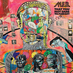 Das Bild zeigt das Album von M.E.B. - That You Not Dare To Forget