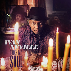 Das Bild zeigt das Album von Ivan Neville - Touch My Soul