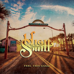 Das Bild zeigt das Albumcover von High South - Feel This Good