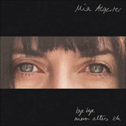 Das Bild zeigt das Albumcover von Mia Aegerter - Bye Bye, mein altes Ich