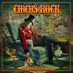 Das Bild zeigt das Albumcover von Circus Of Rock - Lost Behind The Mask