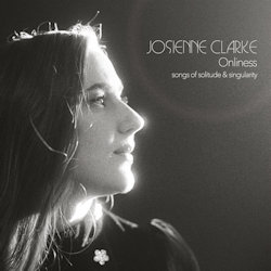 Das Bild zeigt das Albumcover von Josienne Clarke - Onliness